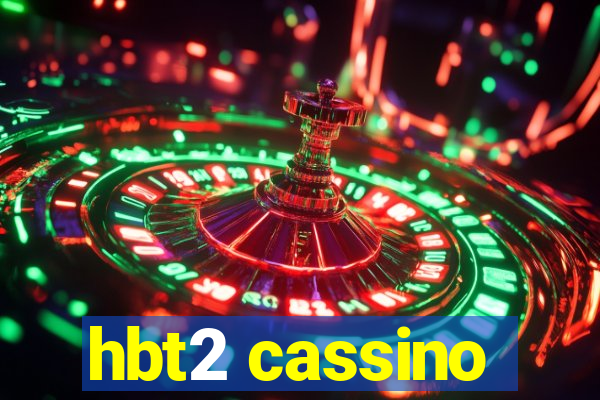 hbt2 cassino